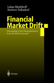 Title: Financial Market Drift: Decoupling of the Financial Sector from the Real Economy?, Author: Lukas Menkhoff