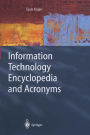 Information Technology Encyclopedia and Acronyms