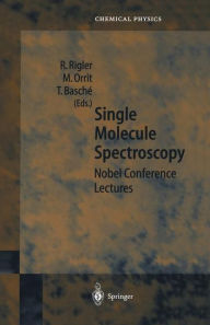 Title: Single Molecule Spectroscopy: Nobel Conference Lectures / Edition 1, Author: R. Rigler