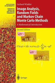 Title: Image Analysis, Random Fields and Markov Chain Monte Carlo Methods: A Mathematical Introduction, Author: Gerhard Winkler