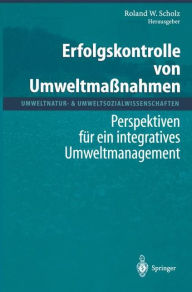 Title: Erfolgskontrolle von Umweltmaßnahmen: Perspektiven für ein integratives Umweltmanagement, Author: R. Bühlmann