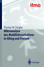 Mikroanalyse des Mobilit�tsverhaltens in Alltag und Freizeit