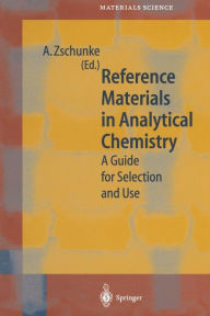 Reference Materials in Analytical Chemistry: A Guide for Selection and Use