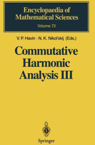 Title: Commutative Harmonic Analysis III: Generalized Functions. Application, Author: V.P. Havin