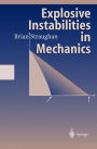 Explosive Instabilities in Mechanics