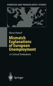 Title: Mismatch Explanations of European Unemployment: A Critical Evaluation, Author: Horst Entorf