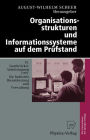 Organisationsstrukturen und Informationssysteme auf dem Prüfstand: 18. Saarbrücker Arbeitstagung 1997 für Industrie, Dienstleistung und Verwaltung 6.-8. Oktober 1997 Universität des Saarlandes, Saarbrücken