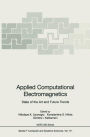 Applied Computational Electromagnetics: State of the Art and Future Trends