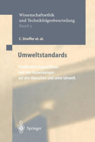 Title: Umweltstandards: Kombinierte Expositionen und ihre Auswirkungen auf den Menschen und seine Umwelt, Author: C. Streffer