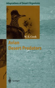 Title: Avian Desert Predators, Author: William E. Cook