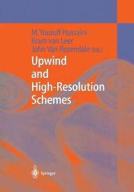 Title: Upwind and High-Resolution Schemes, Author: M.Yousuff Hussaini