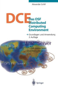 Title: Das OSF Distributed Computing Environment: Grundlagen und Anwendung, Author: Alexander Schill