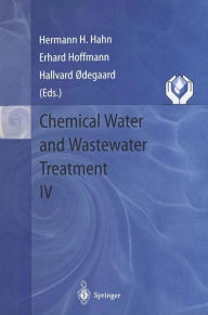 Title: Chemical Water and Wastewater Treatment IV: Proceedings of the 7th Gothenburg Symposium 1996, September 23 - 25, 1996, Edinburgh, Scotland, Author: Hermann H. Hahn