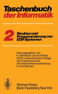 Title: Taschenbuch der Informatik: Band II Struktur und Programmierung von EDV-Systemen, Author: Karl Steinbuch