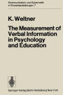 The Measurement of Verbal Information in Psychology and Education