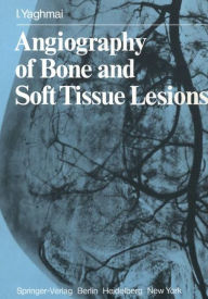 Angiography of Bone and Soft Tissue Lesions