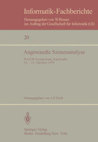 Title: Angewandte Szenenanalyse: DAGM Symposium, Karlsruhe 10.-12. Oktober 1979, Author: Jïrgen P. Foith