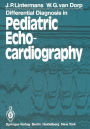 Differential Diagnosis in Pediatric Echocardiography / Edition 1