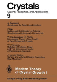 Title: Modern Theory of Crystal Growth I, Author: A.A. Chernov
