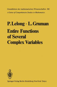 Title: Entire Functions of Several Complex Variables, Author: Pierre Lelong
