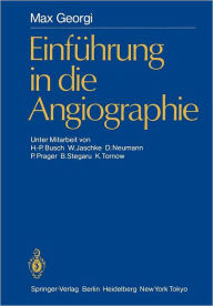 Title: Einführung in die Angiographie, Author: Max Georgi