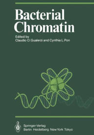 Title: Bacterial Chromatin, Author: Claudio O. Gualerzi