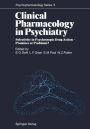 Clinical Pharmacology in Psychiatry: Selectivity in Psychotropic Drug Action - Promises or Problems?