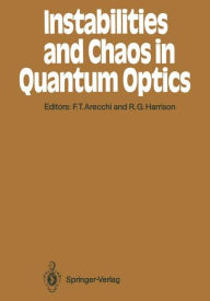 Title: Instabilities and Chaos in Quantum Optics, Author: F.Tito Arecchi