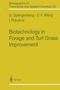 Title: Biotechnology in Forage and Turf Grass Improvement, Author: German Spangenberg