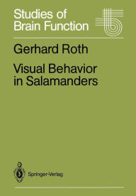 Title: Visual Behavior in Salamanders, Author: Gerhard Roth
