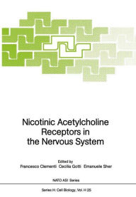 Title: Nicotinic Acetylcholine Receptors in the Nervous System, Author: Francesco Clementi