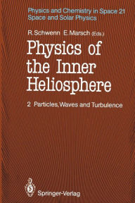 Title: Physics of the Inner Heliosphere II: Particles, Waves and Turbulence, Author: Rainer Schwenn