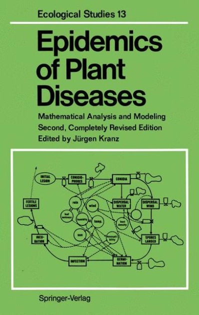 Epidemics Of Plant Diseases: Mathematical Analysis And Modeling By ...