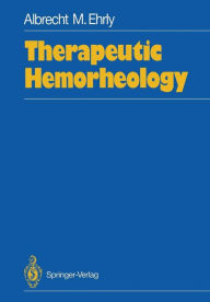 Title: Therapeutic Hemorheology, Author: Albrecht M. Ehrly