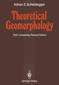 Title: Theoretical Geomorphology, Author: Adrian E. Scheidegger