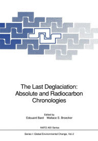 The Last Deglaciation: Absolute and Radiocarbon Chronologies