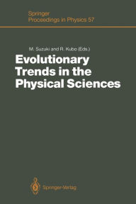 Title: Evolutionary Trends in the Physical Sciences: Proceedings of the Yoshio Nishina Centennial Symposium, Tokyo, Japan, December 5-7, 1990, Author: Masuo Suzuki