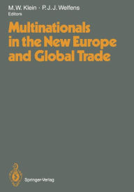 Title: Multinationals in the New Europe and Global Trade, Author: Michael W. Klein