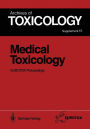 Medical Toxicology: Proceedings of the 1991 EUROTOX Congress Meeting Held in Masstricht, September 1 - 4, 1991