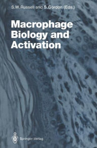 Title: Macrophage Biology and Activation, Author: Stephen W. Russell