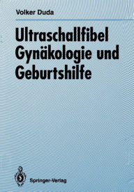 Title: Ultraschallfibel Gynäkologie und Geburtshilfe, Author: Volker Duda
