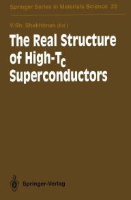 Title: The Real Structure of High-Tc Superconductors, Author: Veniamin S. Shekhtman