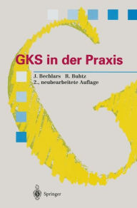 Title: GKS in der Praxis, Author: Jïrg Bechlars