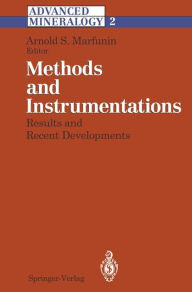 Title: Methods and Instrumentations: Results and Recent Developments, Author: Arnold S. Marfunin