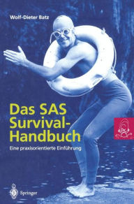 Title: Das SAS Survival Handbuch: Eine praxisorientierte Einführung, Author: Wolf-Dieter Batz
