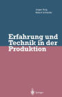 Erfahrung und Technik in der Produktion