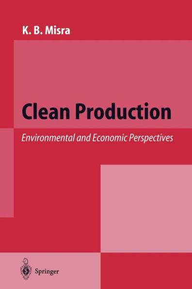 Clean Production: Environmental and Economic Perspectives