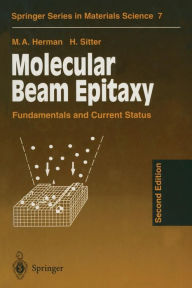 Title: Molecular Beam Epitaxy: Fundamentals and Current Status, Author: Marian A. Herman