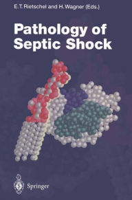 Title: Pathology of Septic Shock / Edition 1, Author: Ernst T. Rietschel