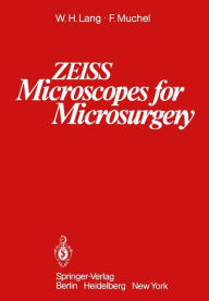 Title: ZEISS Microscopes for Microsurgery, Author: W.H. Lang